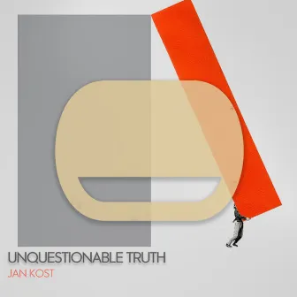 Unquestionable Truth by Jan Kost