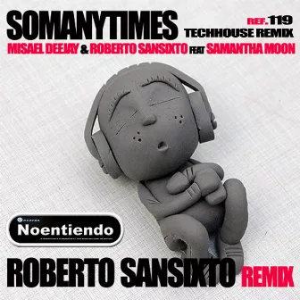 So Many Times (Techouse Remix) by Roberto Sansixto