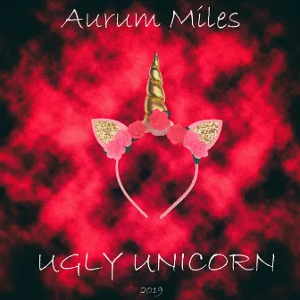 Ugly Unicorn by Aurum Miles