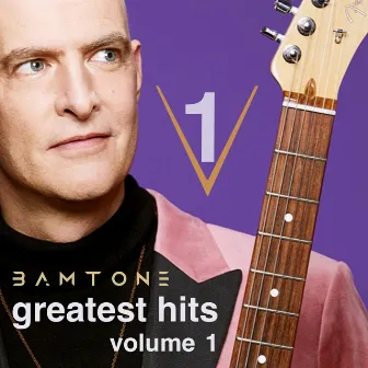 Greatest Hits Volume 1 by Bamtone