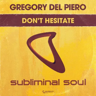 Don't Hesitate by Gregory Del Piero