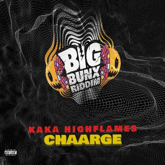 Chaarge by Kaka Highflames