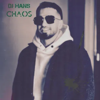 Chaos by DJ HANS