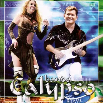 Pelo Brasil by Banda Calypso