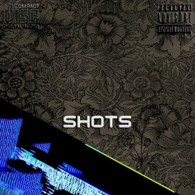 Shots