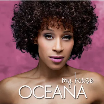 My House by Oceana