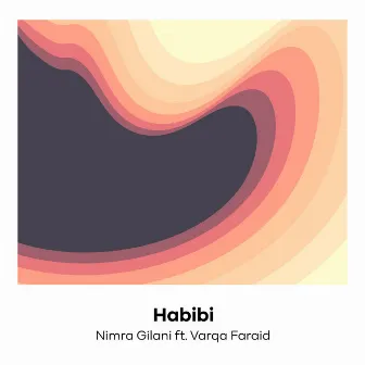 Habibi by Nimra Gilani