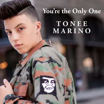 You're the Only One by Tonee Marino