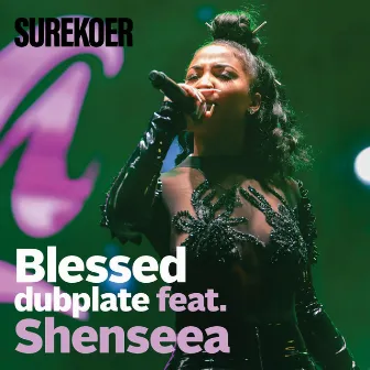 Blessed Dubplate by Surekoer