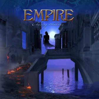 Chasing Shadows by Empire