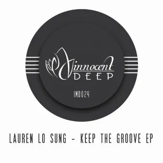 Keep The Groove EP by Lauren Lo Sung