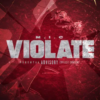 Violate by M.I.C