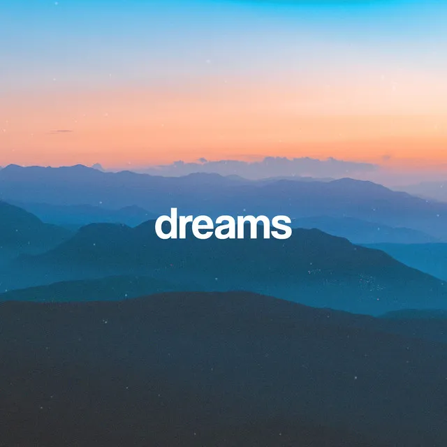 Dreams