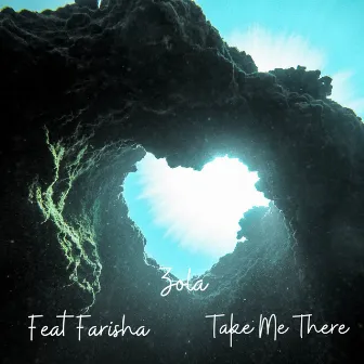 Take Me There by Zola