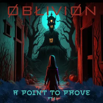 A Point to Prove, Pt. 1 by ØBŁIVIØN