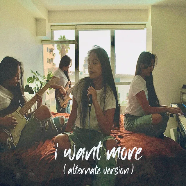 I Want More - Alternate Version