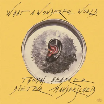 What A Wonderful World by Thomas Heberer