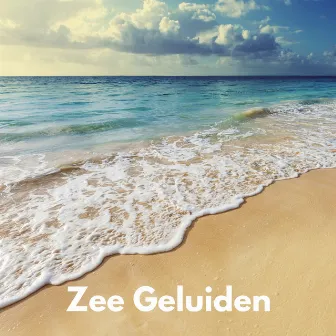 Zee Geluiden by Dromerige Natuurgeluiden