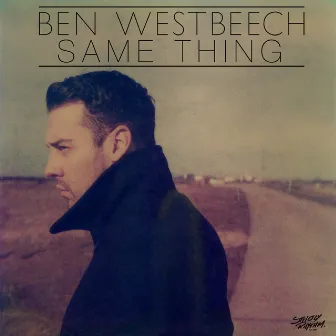 Same Thing by Ben Westbeech