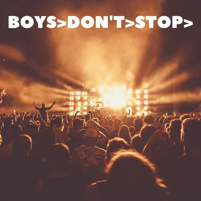 Boys Don't Stop (Radio Edit)