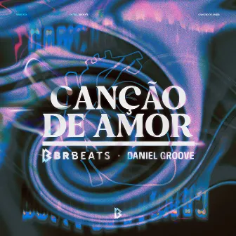 Canção de Amor by BRBeats