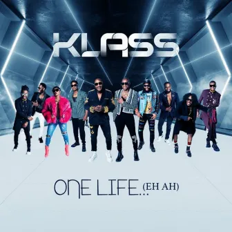 1 Life... (Eh Ah) by Klass