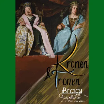 Kronen En Tronen by Bragi a-capellakoor