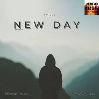 NEW DAY by Elidnaw Dream