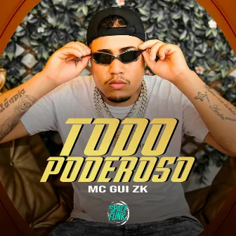 Todo Poderoso by Mc Gui ZK