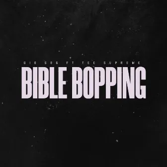 Bible Bopping by Gio SBG