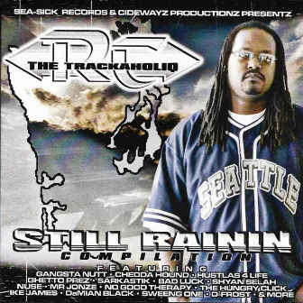 Still Rainin (Remastered) by RC The Trackaholiq