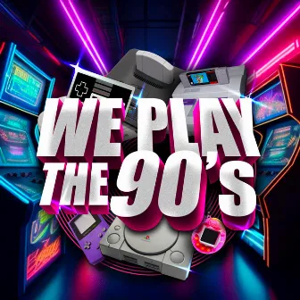 We Play The 90'S by PAPS