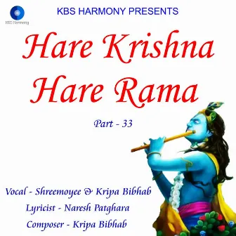 Hare Krishna Hare Rama Part - 33 by Kripa Bibhab