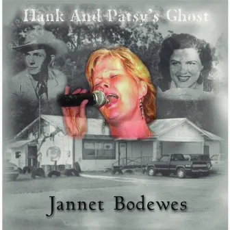 Hank and Patsy's Ghost by Jannet Bodewes