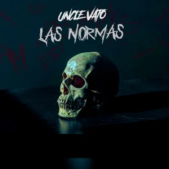 Las Normas by Uncle Vato