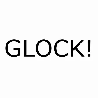 Glock! by Zumo