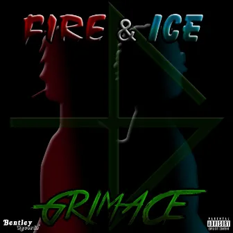 Fire & Ice by Grimace