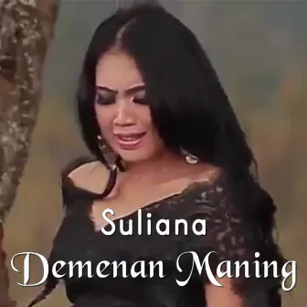 Demenan Maning by Suliana