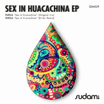 Sex In Huacachina EP by Parga