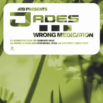 Wrong Medication by Jades