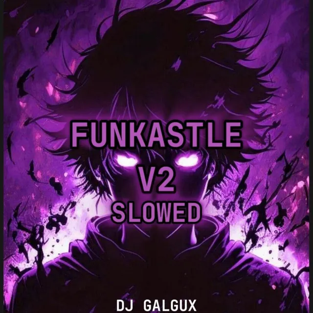 Funkastle v2 (Slowed Version)