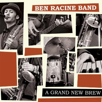 A Grand New Brew by Ben Racine Band