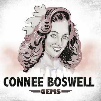 Connee Boswell - Gems by Connee Boswell