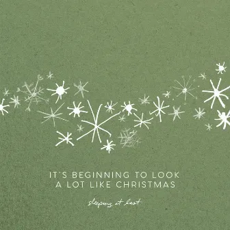 It's Beginning to Look a Lot Like Christmas by Sleeping At Last