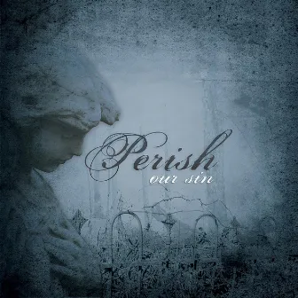 Our Sin by Perish