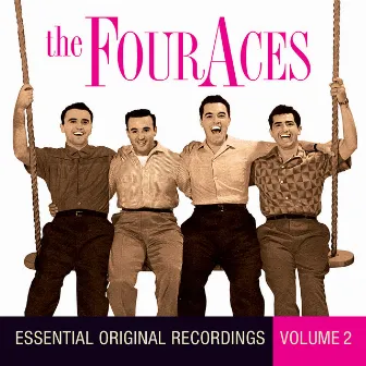 Essential Original Recordings - Volume 2 by The Four Aces