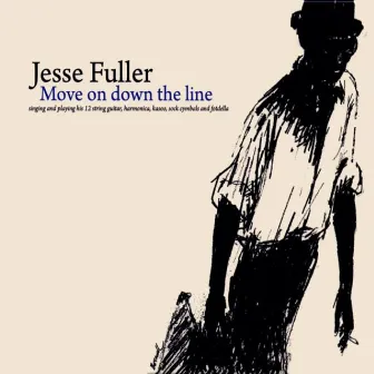 Move on Down the Line by Jesse Fuller