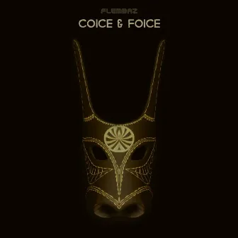 Coice & Foice by Flembaz