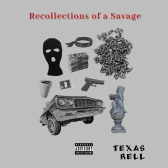 Recollections of a Savage by Texas Rell