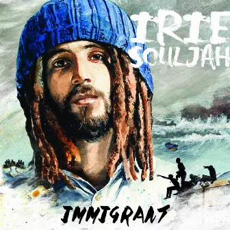 Immigrant by Irie Souljah